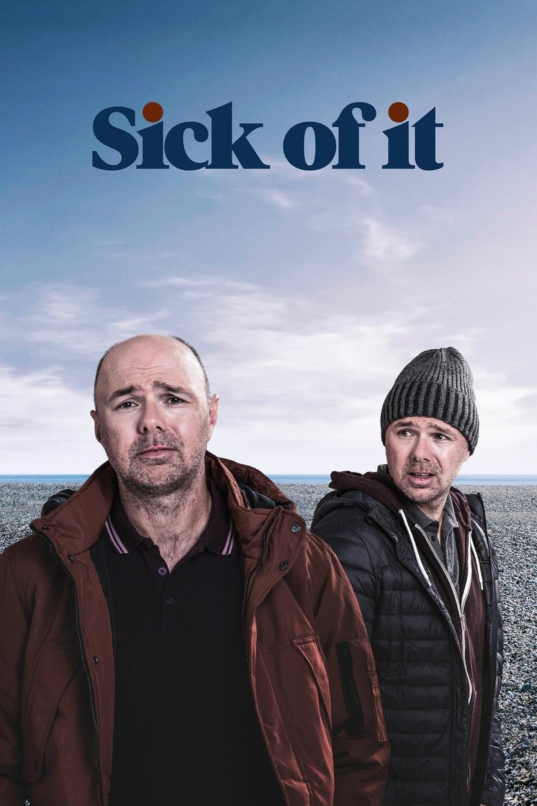 Sick of It izle
