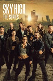 Sky High: The Series dizi izle