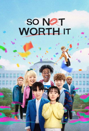 So Not Worth It dizi izle