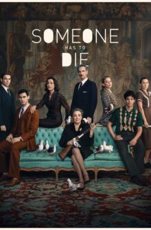 Someone Has to Die dizi izle