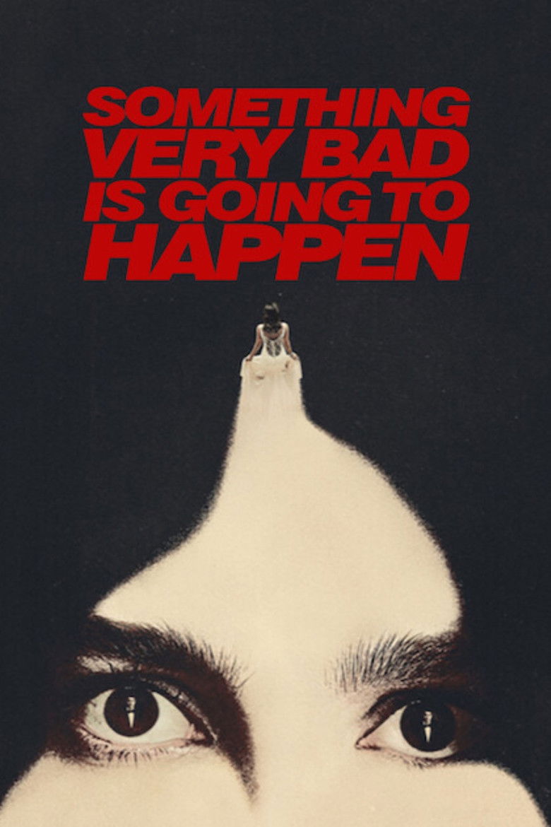 Something Very Bad Is Going to Happen izle