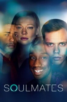 Soulmates dizi izle