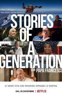 Stories of a Generation – with Pope Francis izle