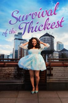 Survival of the Thickest izle