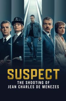 Suspect: The Shooting of Jean Charles De Menezes izle