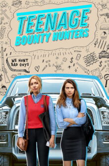 Teenage Bounty Hunters izle