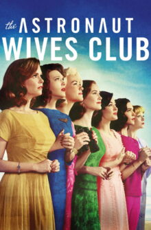 The Astronaut Wives Club dizi izle
