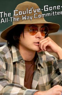The Could’ve-Gone-All-the-Way Committee izle