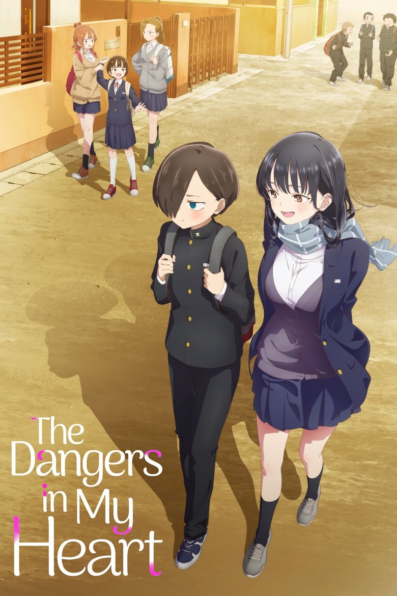 The Dangers in My Heart dizi izle