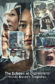 The Echoes of Survivors: Inside Korea’s Tragedies dizi izle
