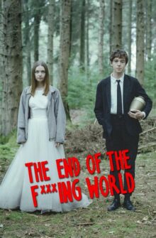 The End of the F***ing World izle