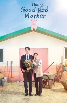 The Good Bad Mother dizi izle