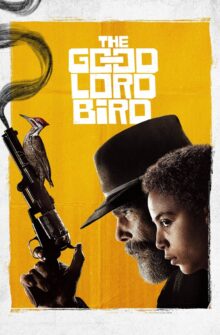 The Good Lord Bird dizi izle