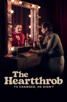 The Heartthrob: TV Changed, He Didn’t izle