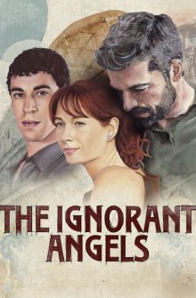 The Ignorant Angels dizi izle
