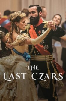 The Last Czars dizi izle