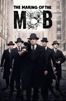The Making of The Mob izle