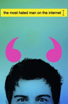 The Most Hated Man on the Internet izle