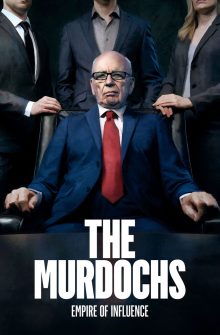 The Murdochs: Empire of Influence izle