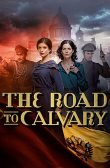 The Road to Calvary dizi izle