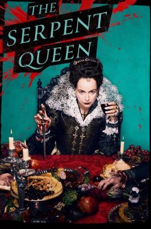 The Serpent Queen dizi izle