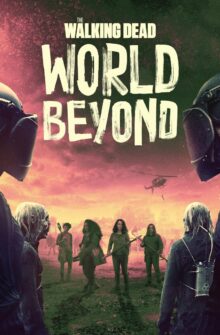 The Walking Dead: World Beyond izle
