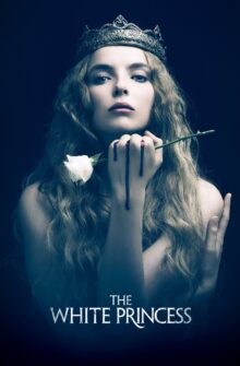 The White Princess izle