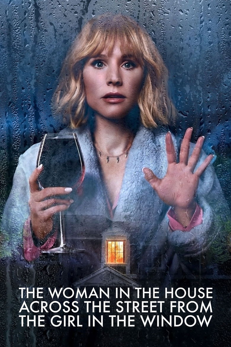 The Woman in the House Across the Street from the Girl in the Window izle