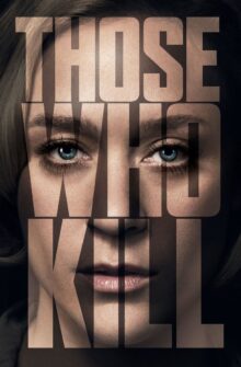 Those Who Kill dizi izle