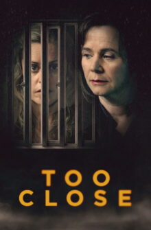 Too Close izle