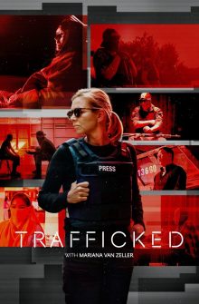 Trafficked with Mariana van Zeller izle