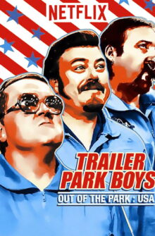 Trailer Park Boys: Out of the Park: USA izle