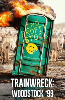 Trainwreck: Woodstock ’99 izle