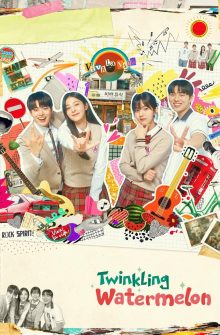 Twinkling Watermelon dizi izle