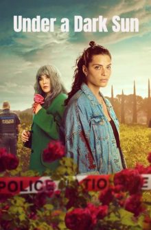 Under a Dark Sun dizi izle