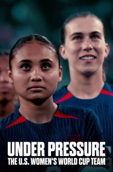 Under Pressure: The U.S. Women’s World Cup Team dizi izle