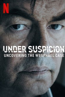 Under Suspicion: Uncovering the Wesphael Case dizi izle