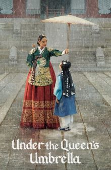 Under the Queen’s Umbrella dizi izle