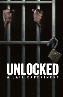 Unlocked: A Jail Experiment izle