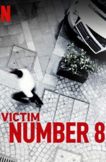 Victim Number 8 dizi izle