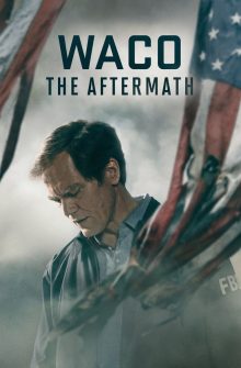Waco: The Aftermath dizi izle