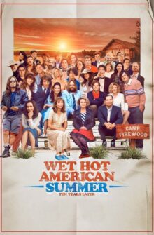 Wet Hot American Summer: Ten Years Later izle