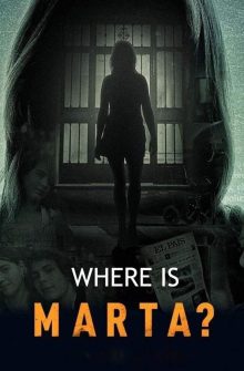Where Is Marta? izle