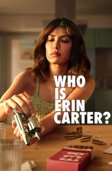 Who Is Erin Carter? izle