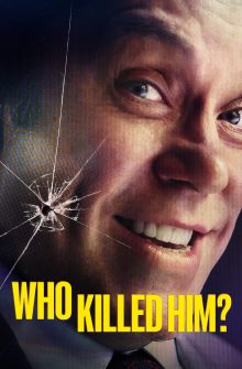 Who Killed Him? izle