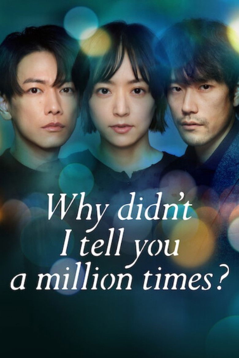 Why Didn’t I Tell You a Million Times? izle