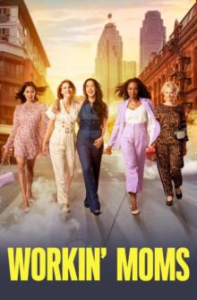 Workin’ Moms izle