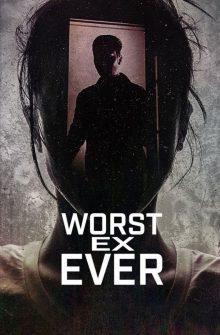 Worst Ex Ever izle