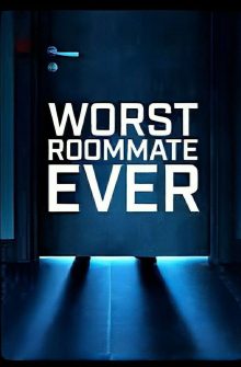 Worst Roommate Ever izle