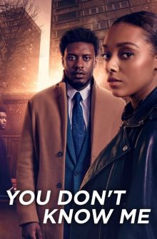 You Don’t Know Me izle
